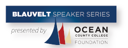 Blauvelt speaker series presented by the Ocean County College Foundation