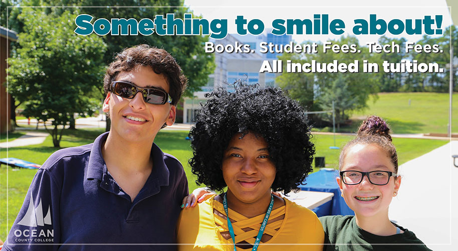 Something to smile about! Books. Student Fees. Tech Fees. All included in tuition. Image of three students and the Ocean County College logo.