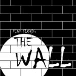 Pink Floyd's The Wall