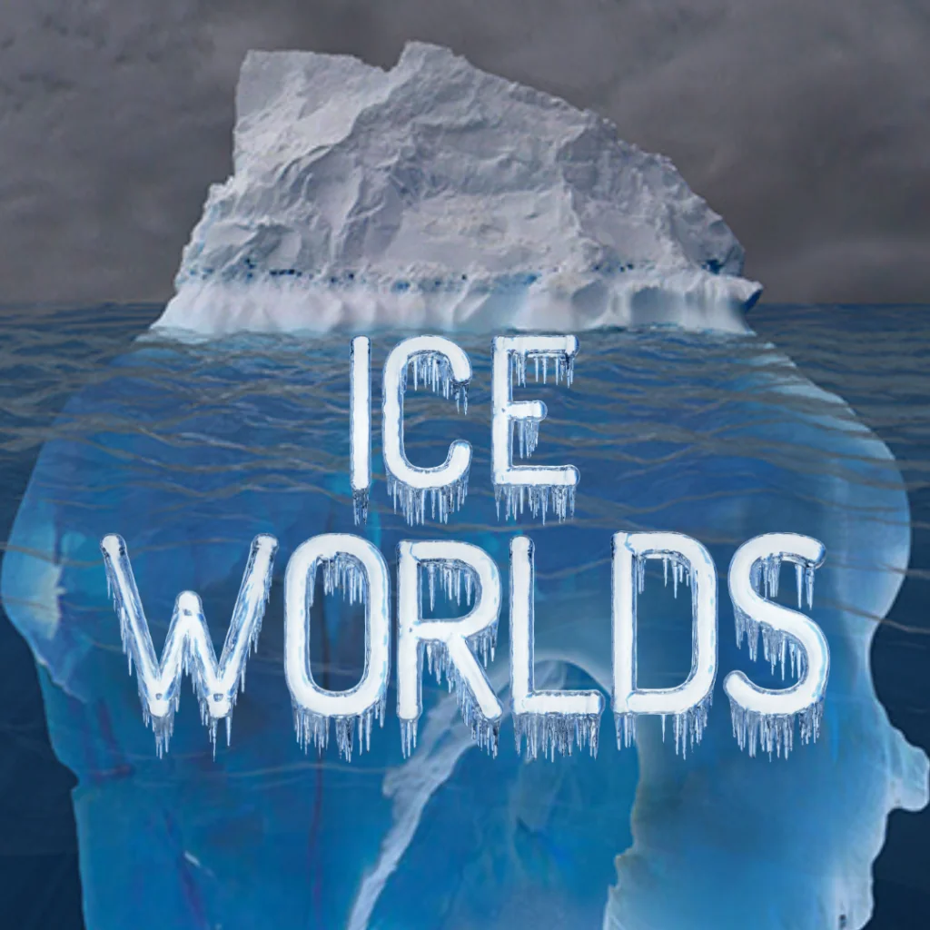 A large iceberg with text "ICE WORLDS" over it.