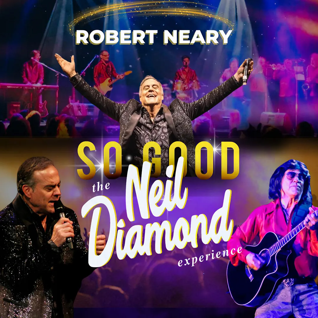 Promotional poster for "So Good: The Neil Diamond Experience" featuring a performer in a black sequined jacket.