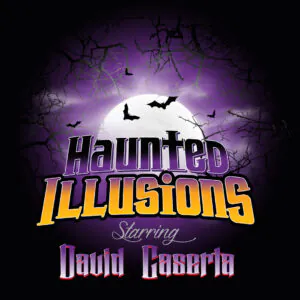 Halloween-themed poster reading “Haunted Illusions Starring David Kaserta,” featuring a full moon, bats, and silhouetted tree branches.